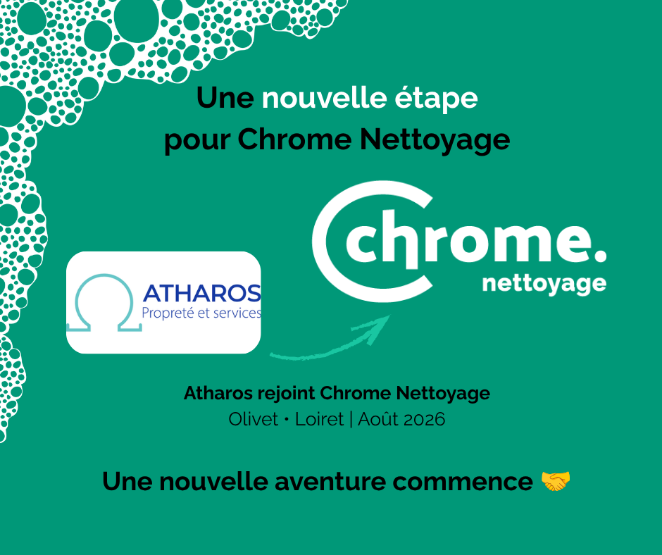 Chrome Nettoyage renforce son implantation dans le Loiret avec la reprise d’Atharos