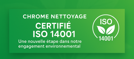 Certification ISO 14001 pour Chrome Nettoyage Certification ISO 14001 pour Chrome Nettoyage